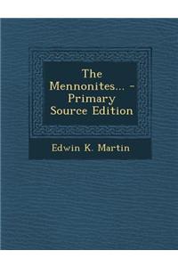 The Mennonites...
