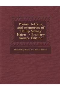 Poems, Letters, and Memories of Philip Sidney Nairn