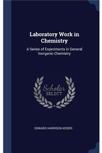 Laboratory Work in Chemistry