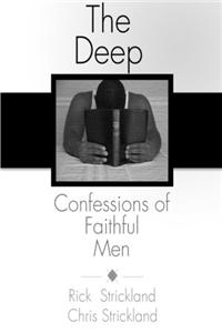 The Deep Confessions of Faithful Men
