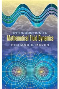 Introduction to Mathematical Fluid Dynamics