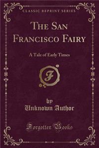 The San Francisco Fairy