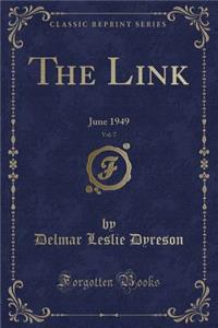 The Link, Vol. 7: June 1949 (Classic Reprint)