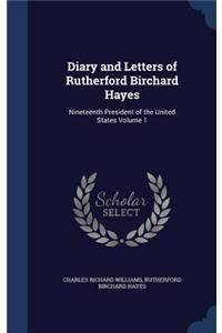 Diary and Letters of Rutherford Birchard Hayes