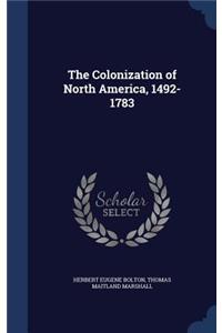 The Colonization of North America, 1492-1783