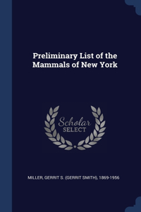 Preliminary List of the Mammals of New York