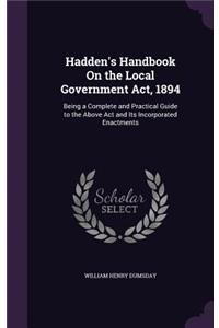 Hadden's Handbook On the Local Government Act, 1894