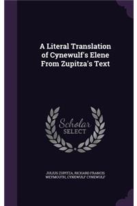 Literal Translation of Cynewulf's Elene From Zupitza's Text