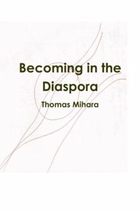 Becoming in the Diaspora