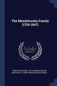 The Mendelssohn Family (1729-1847)