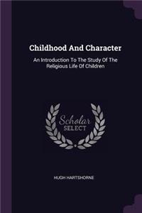Childhood And Character