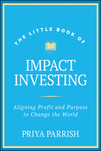 Little Book of Impact Investing