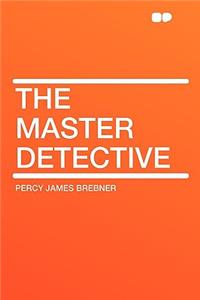 The Master Detective