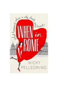 When in Rome. Nicky Pellegrino