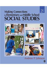 Making Connections in Elementary and Middle School Social Studies