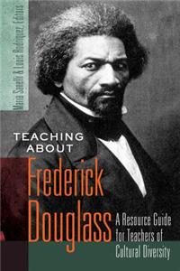 Teaching about Frederick Douglass