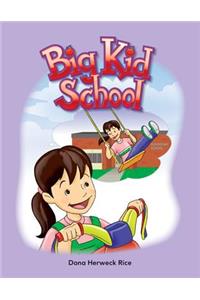 Big Kid School