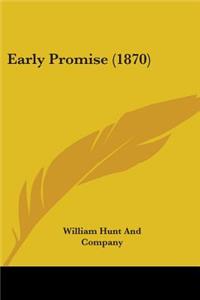 Early Promise (1870)
