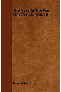 Navy in the War of 1739-48 - Vol. III