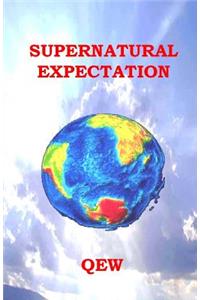 Supernatural Expectation