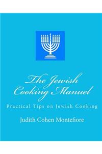 The Jewish Cooking Manuel: Practical Tips on Jewish Cooking