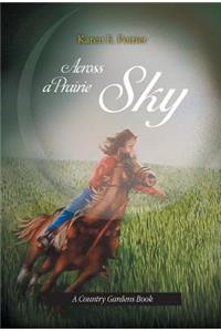 Across a Prairie Sky