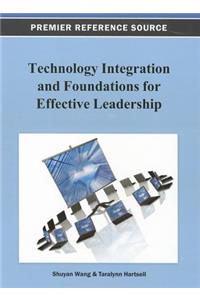 Technology Integration and Foundations for Effective Leadership