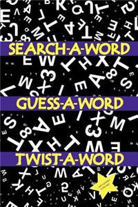 Search a Word, Guess a Word, Twist a Word