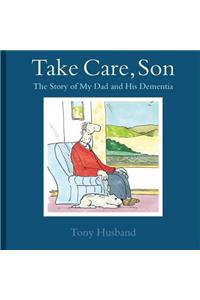 Take Care, Son