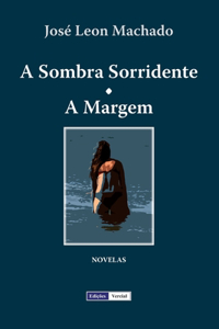 A Sombra Sorridente - A Margem