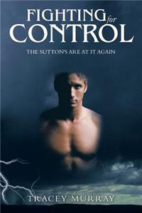 Fighting for Control