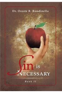 Sin Is Necessary Book II