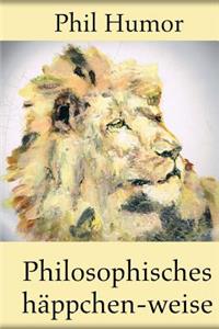 Philosophisches häppchen-weise
