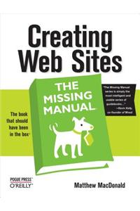 Creating Web Sites: The Missing Manual