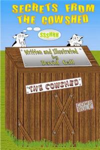 Secrets from the Cowshed