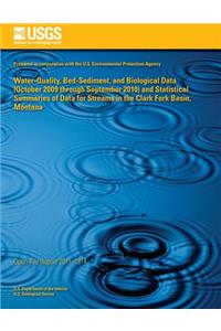 Water-Quality, Bed-Sediment, and Biological Data (October 2009 through September 2010) and Statistical Summaries of Data for Streams in the Clark Fork Basin, Montana