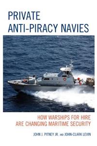 Private Anti-Piracy Navies