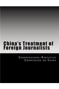 China's Treatment of Foreign Journalists