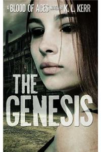 The Genesis (Blood of Ages, #1)