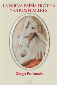 La Nueva Poesia Erotica y Otros Placeres