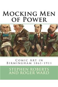 Mocking Men of Power