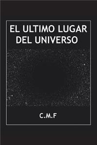 último lugar del universo