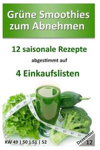 Grüne Smoothies zum Abnehmen - Dezember