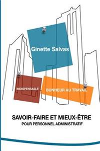 Savoir-Faire Et Mieux-Etre Pour Personnel Administratif