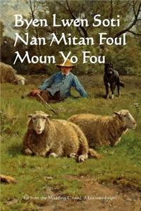 Byen Lwen Soti Nan Mitan Foul Moun Yo Fou