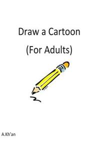 Draw a Cartoon