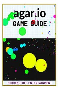 Agar.IO Game Guide
