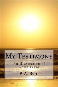 My Testimony