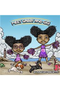 Meet Gabby and Gigi