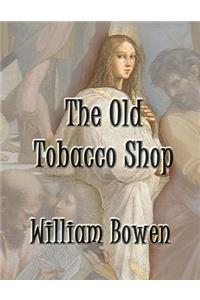 The Old Tobacco Shop